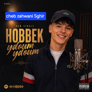 Aghani Trend - zahwani sghir hobbek ydoum ydoum