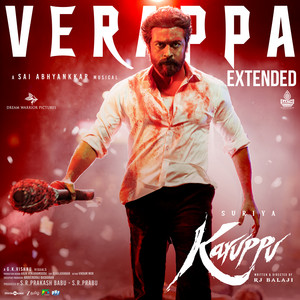 Verappa - Extended - From "Karuppu"