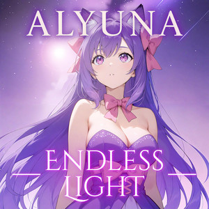 Endless Light by Alyuna