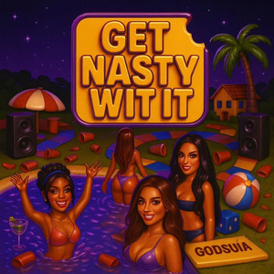 Get Nasty Wit It