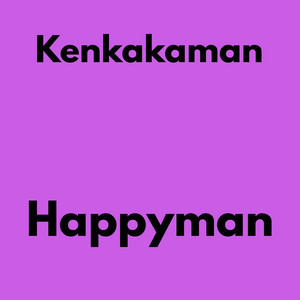 Happyman by kenkakaman