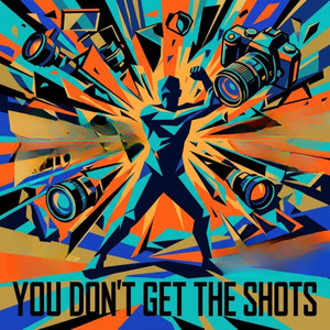 You Don't Get the Shots by Xander