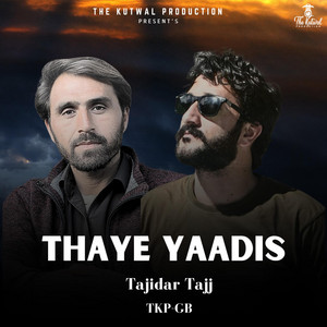 TKP-GB - Thaye Yaadis (Shina Song) (feat. Tajidar Tajj & Azhar Hussain)