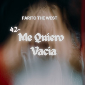 Me Quiero Vacia by Farito The West