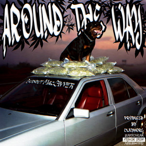 AROUND THE WAY by Burnout MacGyver, CLXYMORE