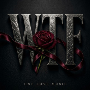 WTF by One Love Music