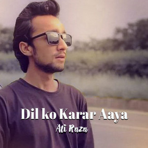 Ali Raza - Dil Ko Karar Aaya