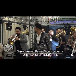 Sasho Jokera & Džambo Aguševi Orchestra - O Biav Si Zrelishte 2020