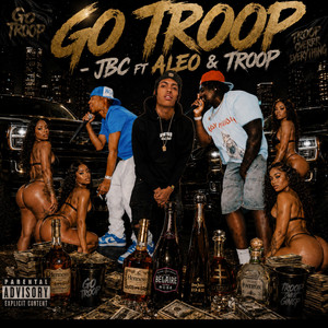 GO TROOP by JBC, Aleo, TROOP