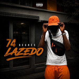 74 Degrés by LaZedo