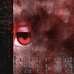 hatred by RbowChickenn