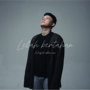 Lelah Bertahan by Noufal Oktavian