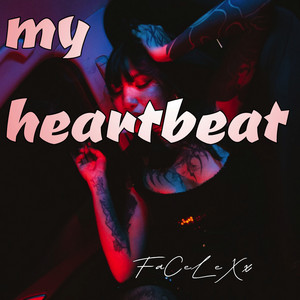 My Heartbeat by FaCeLeXx