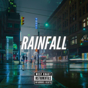 Rainfall by Infamous Beats Instrumentals