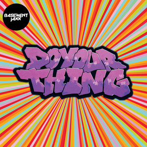 Do Your Thing - Tim Deluxe Club Mix by Basement Jaxx, Elliot May, Tim Deluxe