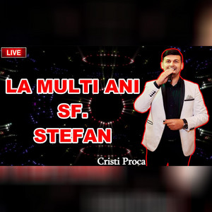Cristi Proca - La multi ani Stefan