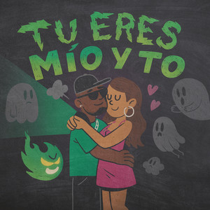 Tu ere mío y to' by DIOLTIZ