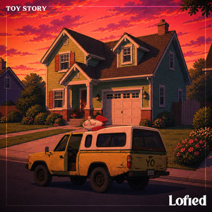You’ve Got A Friend In Me - Lofi by Lofied