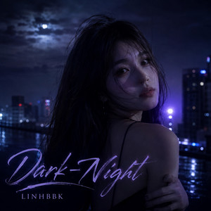 Dark Night by LINHBBK
