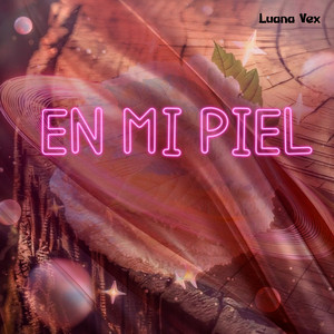 En Mi Piel by Luana Vex