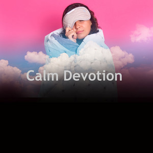 Calm Devotion