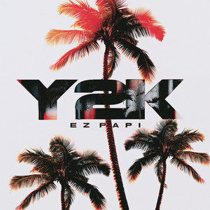 Y2k by EZ Papi