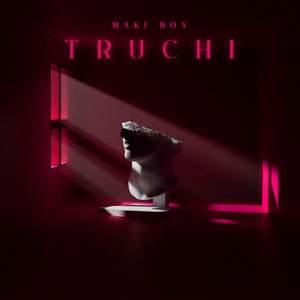 TRUCHI by MAKI BOY
