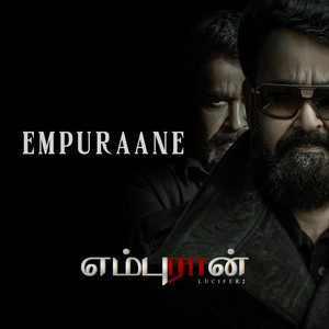 Empuraane (From "L2: Empuraan") [Tamil Version]