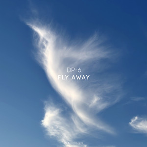 Fly Away - Dub Mix by DP-6
