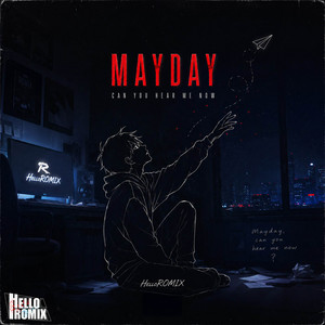 Mayday by HelloROMIX, Romix