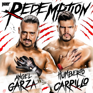 WWE: Redemption (Angel Garza & Humberto Carrillo) by WWE, def rebel