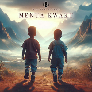 Walker Blinks - Menua Kwaku