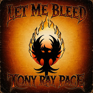 Let It Bleed by Tony Ray Pace