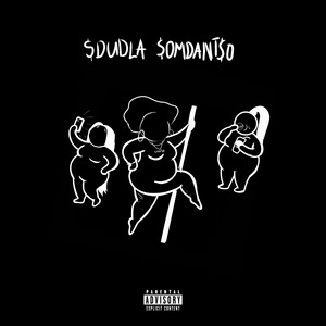 Sdudla Somdantso (feat. April Yung, Emiky Rsa, Gaffi & Shella Weh Mngani)