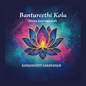 Bantureethi Kolu - Veena Instrumental by RANJANIDEVI SARAVANAN, MANU PRASAD