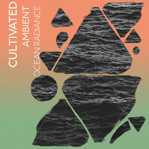 Cultivated Ambient Ocean Radiance album