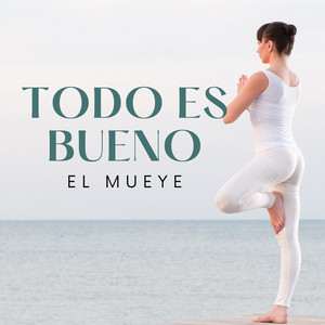 TODO ES BUENO by El Mueye
