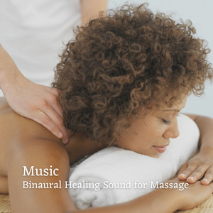 Music: Binaural Healing Sound for Massage album