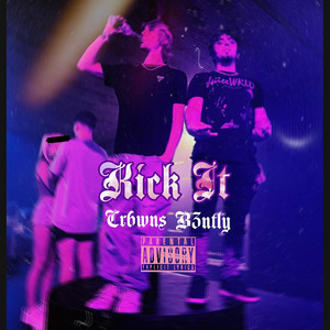 Kick It (feat. B3NTLY)