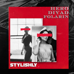 Stylishly by Hero, Divad, Folarin