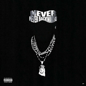 Never Backwards by Big Sammy