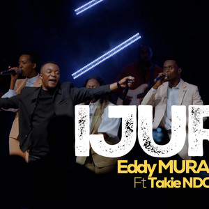 Eddy MURAMYI & Takie Ndou - IJURU
