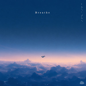 Breathe. by Dream Tones