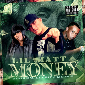 Money (feat. LaChat & Lil Noid)