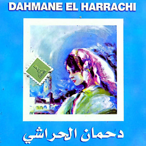 Dahmane El Harrachi - Ach issabar khatri