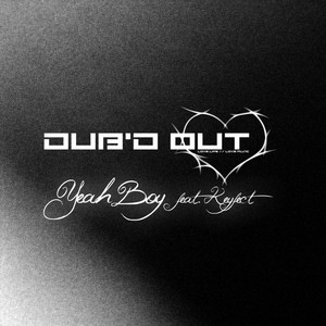 Yeah Boy - Original Mix by Dubd Out, Keyfect