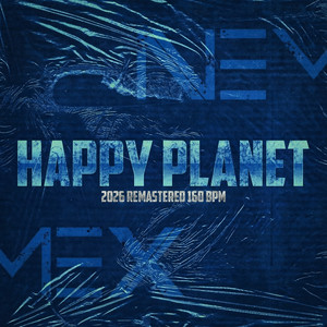 Happy Planet (2026 Remastered) [160 BPM] by Nemex