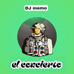 el concierto by DJ Memo