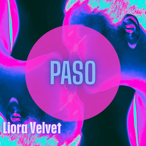 PASO by Liora Velvet