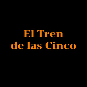 el tren de las cinco by Josue Villacampo